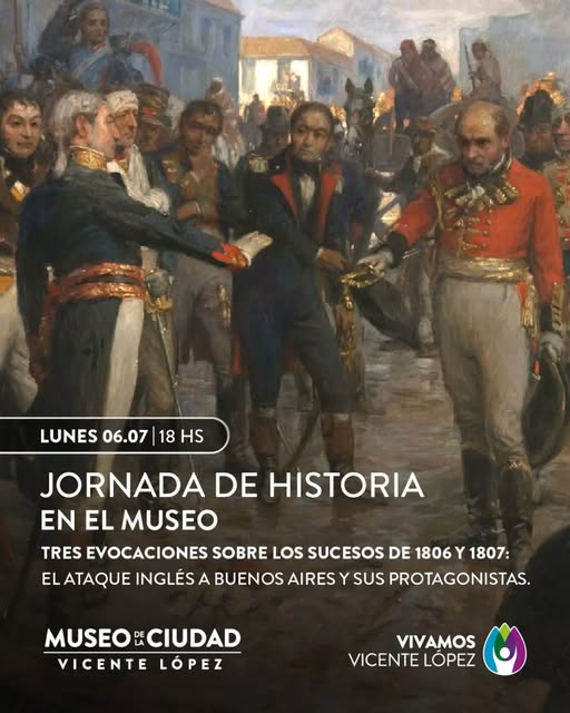 📚¿Querés saber qué pasó en Vicente López durante las Invasiones Inglesas? 

🗓️ Este lunes 6, a las 18 h., te esperamos...