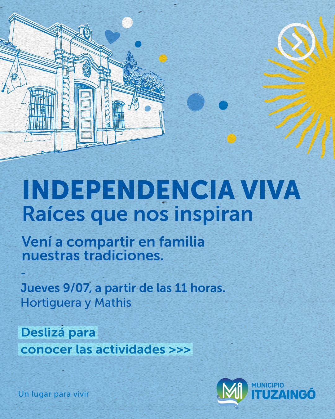 🤍☀️Este 9 de julio te esperamos para celebrar nuestra historia, nuestras costumbres y todo lo que nos une como argentin...