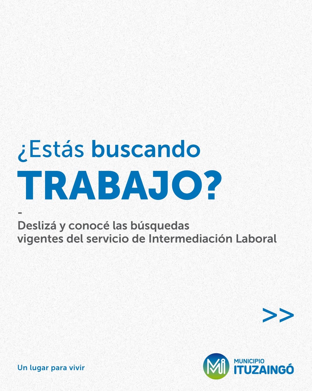💼 **¡Búsquedas activas de empleo!**

Si estás en búsqueda laboral, desde el Servicio de Intermediación Laboral de Ituza...